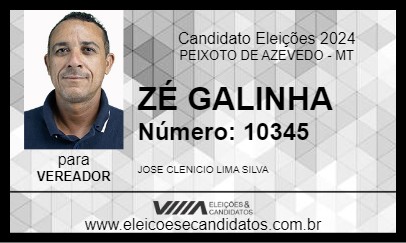 Candidato ZÉ GALINHA 2024 - PEIXOTO DE AZEVEDO - Eleições