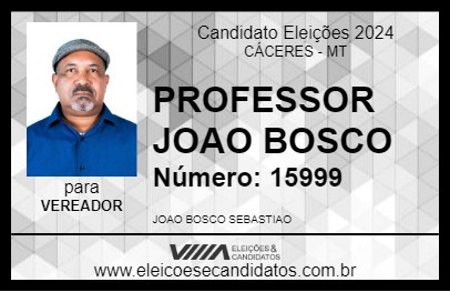 Candidato PROFESSOR JOAO BOSCO 2024 - CÁCERES - Eleições