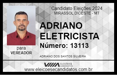 Candidato ADRIANO ELETRICISTA 2024 - MIRASSOL D\OESTE - Eleições