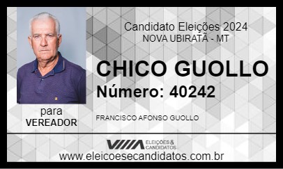 Candidato CHICO GUOLLO 2024 - NOVA UBIRATÃ - Eleições