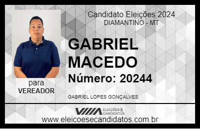 Candidato GABRIEL MACEDO 2024 - DIAMANTINO - Eleições