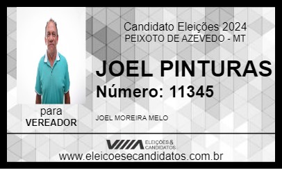 Candidato JOEL PINTURAS 2024 - PEIXOTO DE AZEVEDO - Eleições