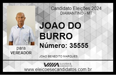 Candidato JOAO DO BURRO 2024 - DIAMANTINO - Eleições