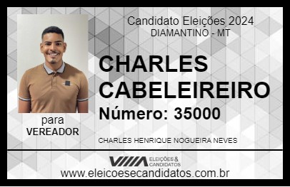 Candidato CHARLES CABELEIREIRO 2024 - DIAMANTINO - Eleições