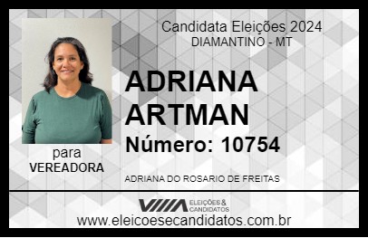 Candidato ADRIANA ARTMANN 2024 - DIAMANTINO - Eleições