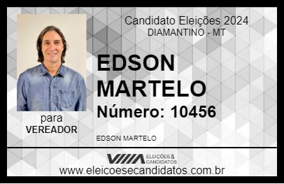 Candidato EDSON MARTELO 2024 - DIAMANTINO - Eleições