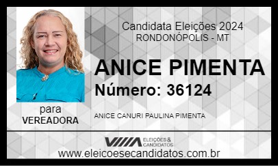 Candidato ANICE PIMENTA 2024 - RONDONÓPOLIS - Eleições