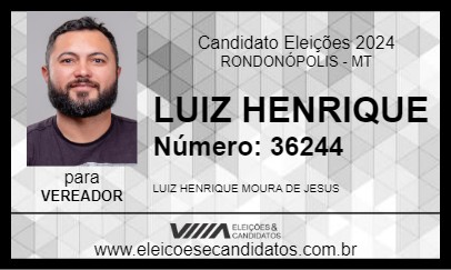 Candidato LUIZ HENRIQUE 2024 - RONDONÓPOLIS - Eleições