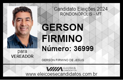 Candidato GERSON FIRMINO 2024 - RONDONÓPOLIS - Eleições