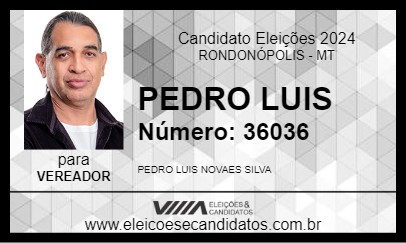 Candidato PEDRO LUIS 2024 - RONDONÓPOLIS - Eleições