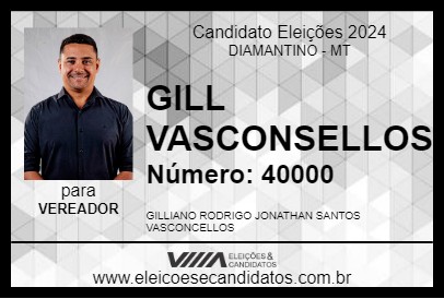 Candidato GILL VASCONCELLOS 2024 - DIAMANTINO - Eleições