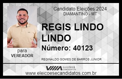 Candidato REGIS LINDO LINDO 2024 - DIAMANTINO - Eleições