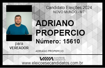 Candidato ADRIANO PROPERCIO 2024 - NOVO MUNDO - Eleições