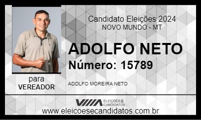 Candidato ADOLFO NETO 2024 - NOVO MUNDO - Eleições