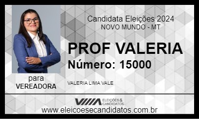 Candidato PROF VALERIA 2024 - NOVO MUNDO - Eleições