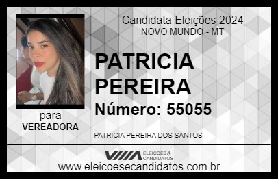 Candidato PATRICIA PEREIRA 2024 - NOVO MUNDO - Eleições