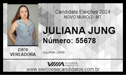 Candidato JULIANA JUNG 2024 - NOVO MUNDO - Eleições