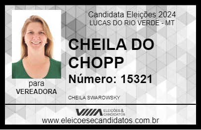 Candidato CHEILA DO CHOPP 2024 - LUCAS DO RIO VERDE - Eleições