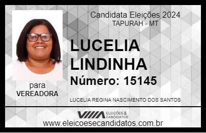 Candidato LUCELIA LINDINHA 2024 - TAPURAH - Eleições