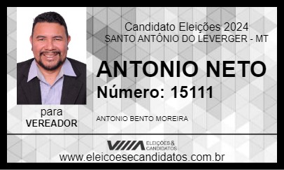 Candidato ANTONIO NETO 2024 - SANTO ANTÔNIO DO LEVERGER - Eleições