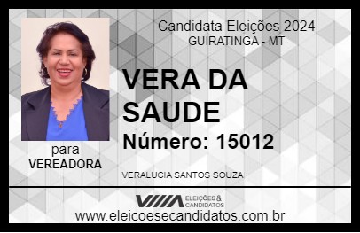 Candidato VERA DA SAUDE 2024 - GUIRATINGA - Eleições