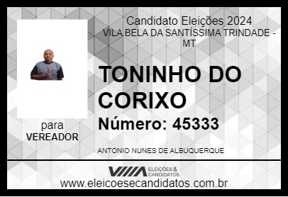 Candidato TONINHO DO CORIXO 2024 - VILA BELA DA SANTÍSSIMA TRINDADE - Eleições