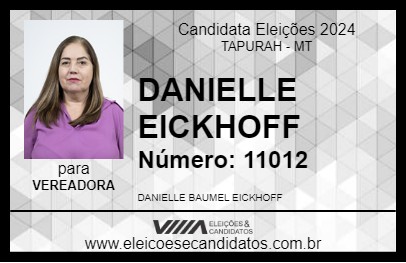 Candidato DANIELLE EICKHOFF 2024 - TAPURAH - Eleições