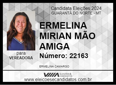 Candidato ERMELINA MIRIAN MÃO AMIGA 2024 - GUARANTÃ DO NORTE - Eleições