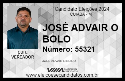 Candidato JOSÉ ADVAIR  O BOLO  2024 - CUIABÁ - Eleições