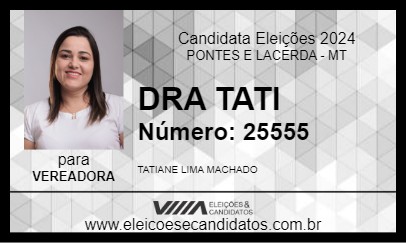 Candidato DRA TATI 2024 - PONTES E LACERDA - Eleições