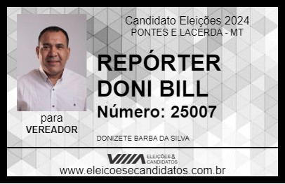 Candidato REPÓRTER DONI BILL 2024 - PONTES E LACERDA - Eleições