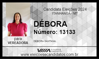 Candidato DÉBORA 2024 - ITANHANGÁ - Eleições