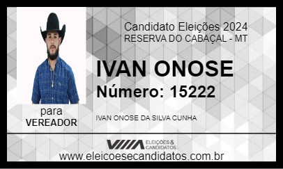 Candidato IVAN ONOSE 2024 - RESERVA DO CABAÇAL - Eleições