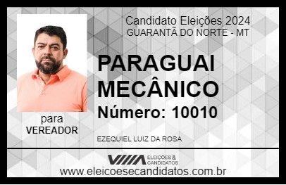 Candidato PARAGUAI MECÂNICO 2024 - GUARANTÃ DO NORTE - Eleições