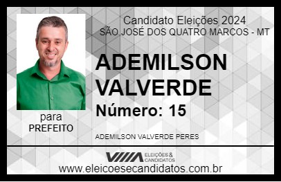 Candidato ADEMILSON VALVERDE 2024 - SÃO JOSÉ DOS QUATRO MARCOS - Eleições