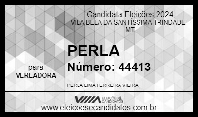 Candidato PERLA 2024 - VILA BELA DA SANTÍSSIMA TRINDADE - Eleições