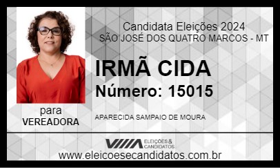 Candidato IRMÃ CIDA                  2024 - SÃO JOSÉ DOS QUATRO MARCOS - Eleições