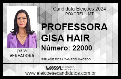 Candidato PROFESSORA GISA HAIR 2024 - POXORÉU - Eleições