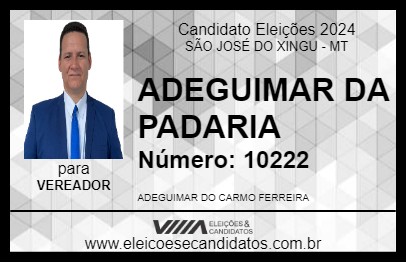 Candidato ADEGUIMAR DA PADARIA 2024 - SÃO JOSÉ DO XINGU - Eleições