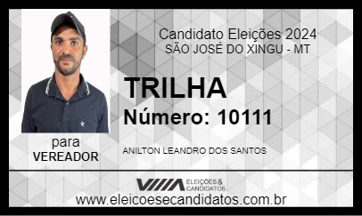 Candidato TRILHA 2024 - SÃO JOSÉ DO XINGU - Eleições