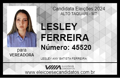 Candidato LESLEY FERREIRA 2024 - ALTO TAQUARI - Eleições