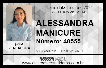 Candidato ALESSANDRA MANICURE 2024 - ALTO BOA VISTA - Eleições