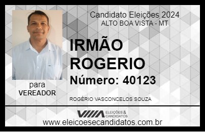 Candidato IRMÃO ROGERIO 2024 - ALTO BOA VISTA - Eleições