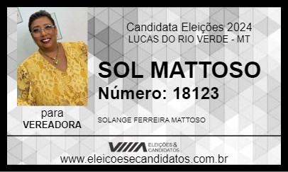 Candidato SOL MATTOSO 2024 - LUCAS DO RIO VERDE - Eleições