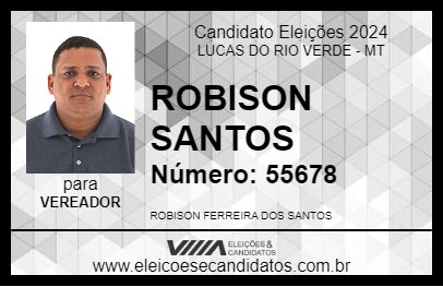 Candidato ROBISON SANTOS 2024 - LUCAS DO RIO VERDE - Eleições