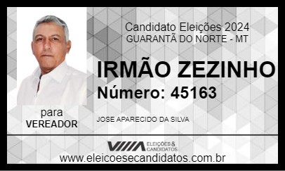 Candidato IRMÃO ZEZINHO  2024 - GUARANTÃ DO NORTE - Eleições