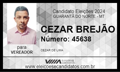 Candidato CEZAR BREJÃO 2024 - GUARANTÃ DO NORTE - Eleições