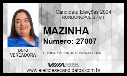 Candidato MAZINHA 2024 - RONDONÓPOLIS - Eleições