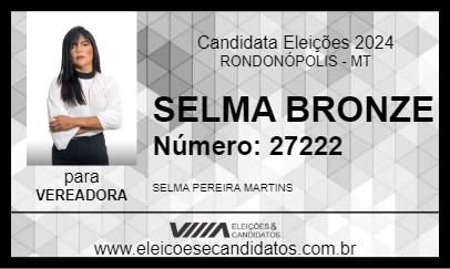 Candidato SELMA BRONZE 2024 - RONDONÓPOLIS - Eleições