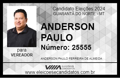 Candidato ANDERSON PAULO 2024 - GUARANTÃ DO NORTE - Eleições